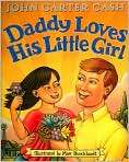   Image. Title Daddy Loves His Little Girl, Author by John Carter Cash