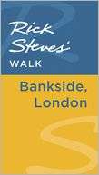 Rick Steves Walk Bankside, Rick Steves