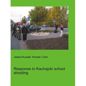  Response to Kauhajoki school shooting: Ronald Cohn Jesse 