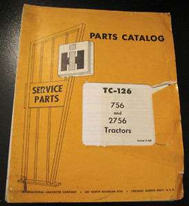 IH 756 and 2756 Tractors Part Manual International Original TC 126 