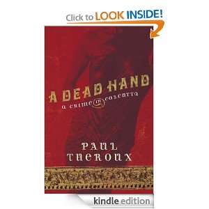 Dead Hand A Crime in Calcutta Paul Theroux  Kindle 