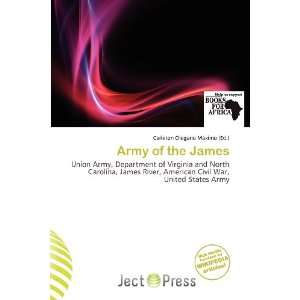   : Army of the James (9786200584854): Carleton Olegario Máximo: Books