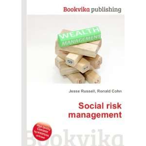  Social risk management Ronald Cohn Jesse Russell Books