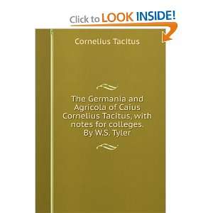  The Germania and Agricola of Caius Cornelius Tacitus, with 