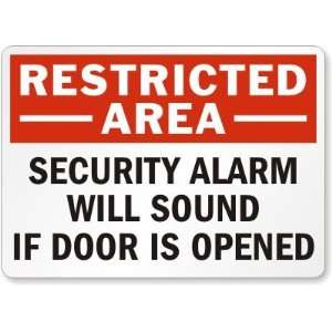  Restricted Area: Security Alarm Will Sound If Door Is 