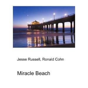  Miracle Beach Ronald Cohn Jesse Russell Books