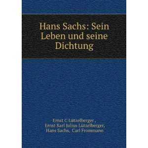   , Hans Sachs, Carl Frommann Ernst C LÃ¼tzelberger  Books