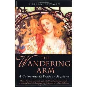   Arm A Catherine LeVendeur Mystery [Paperback] Sharan Newman Books