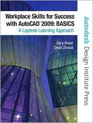 Workplace Skills for Success with AutoCAD 2009: Basics, (013500795X 