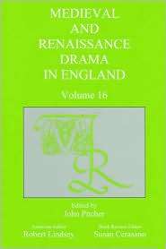 Medieval and Renaissance Drama in England, Volume 16, (0838640001 
