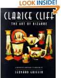 Clarice Cliff   The Art of Bizarre A Definitive Centenary Celebration
