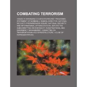  Combating terrorism: issues in managing counterterrorist 