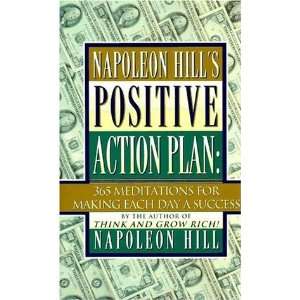  Napoleon Hills Positive Action Plan: 365 Meditations for 