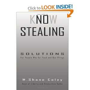  Know Stealing [Paperback] M. Shane Coley Books