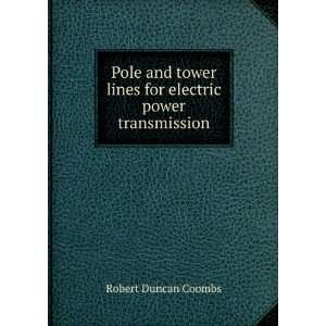   lines for electric power transmission: Robert Duncan Coombs: Books