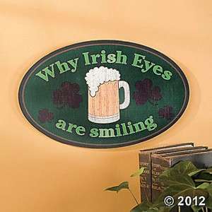 IRISH BEER SIGN WITH HUMOROUS WHY IRISH EYES ARE SMILING NEW  