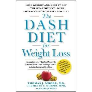  The DASH Diet for Weight Loss: Lose Weight and Keep It Off 