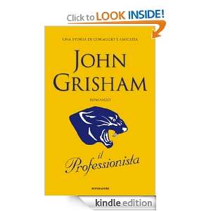 Il Professionista (Oscar bestsellers) (Italian Edition) John Grisham 