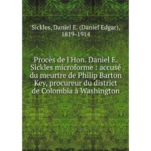   Ã  Washington Daniel E. (Daniel Edgar), 1819 1914 Sickles Books