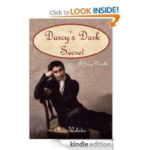 Darcys Dark Secret (The Darcy Novellas) Chris Webster  