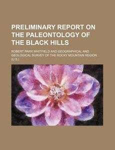 Preliminary Report on the Paleontology of the Black Hil 9780217030533 