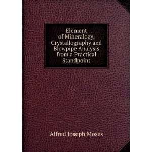   Analysis from a Practical Standpoint: Alfred Joseph Moses: Books