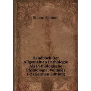 Handbuch Der Allgemeinen Pathologie Als Pathologische Physiologie 