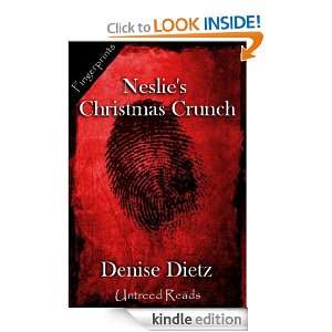 Neslies Christmas Crunch Denise Dietz  Kindle Store