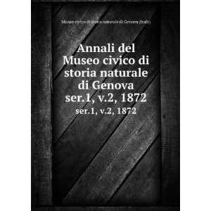   1872: Museo civico di storia naturale di Genova (Italy): Books