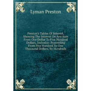   To One Thousand Dollars, By Hundreds Lyman Preston  Books