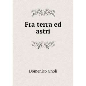  Fra terra ed astri Domenico Gnoli Books