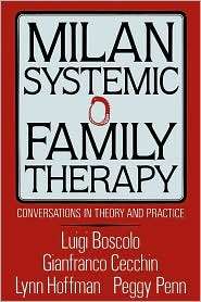 Milan Systemic Family Therapy Conversations in Theory and Practice 
