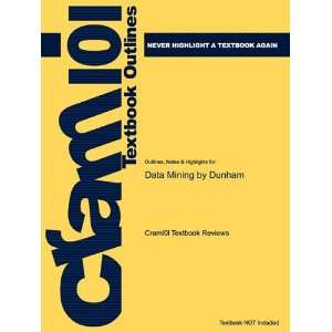  Studyguide for Data Mining by Dunham, ISBN 9780130888921 