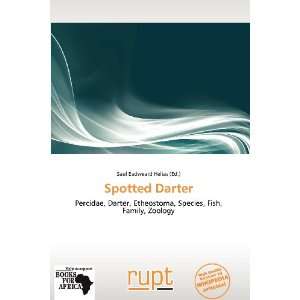    Spotted Darter (9786138851677) Saul Eadweard Helias Books