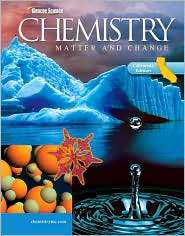 Chemistry: California Edition: Matter and Change, (0078772370), Laurel 