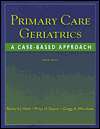 Primary Care Geriatrics A Case Based Approach, (032301450X), Richard 