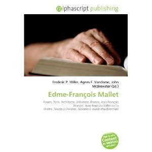    Edme François Mallet (French Edition) (9786133912632) Books