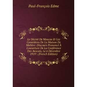   Le 6 DÃ©cembre 1919  (French Edition) Paul FranÃ§ois Edme Books