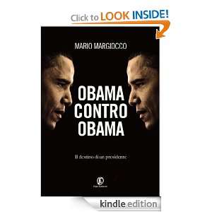 Obama contro Obama Il destino di un presidente (Italian Edition 