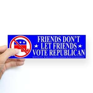 Friends Dont Let Friends Vote Republican Sticker Humor Bumper Sticker 