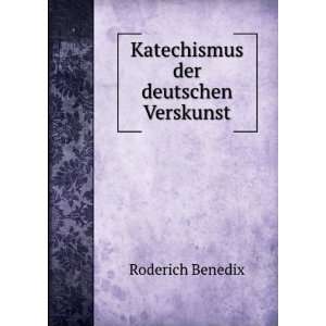    Katechismus der deutschen Verskunst Roderich Benedix Books