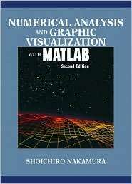Numerical Analysis and Graphic Visualization with MATLAB, (0130654892 