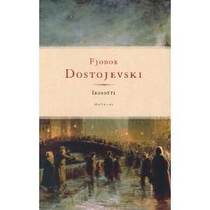  Idiootti. (in finnish) (in Finnish) (9789510316801) Books