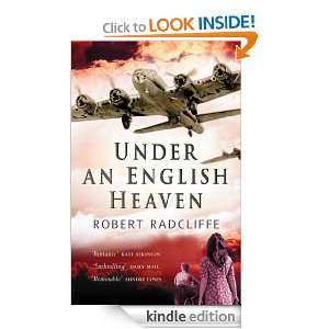 Under an English Heaven Robert Radcliffe  Kindle Store