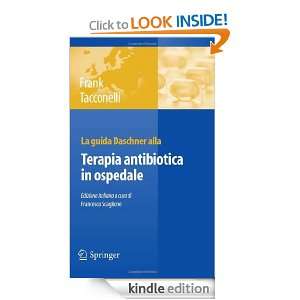 La guida Daschner alla terapia antibiotica in ospedale (Italian 