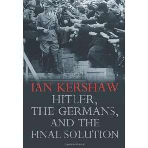  Hitler, the Germans, and the Final Solution [Hardcover 