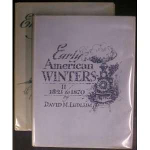  Early American Winters 1604 1820 and II 1821 1870 David 