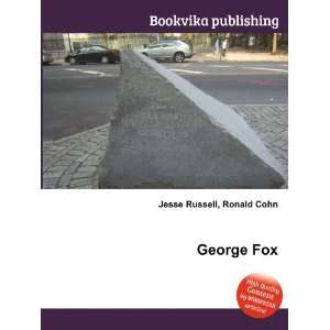  George Fox Ronald Cohn Jesse Russell Books