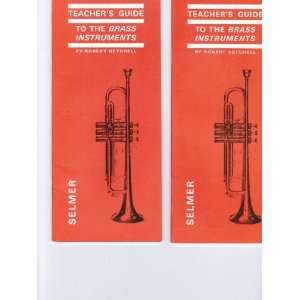    Teachers guide to the brass instruments, Robert W Getchell Books