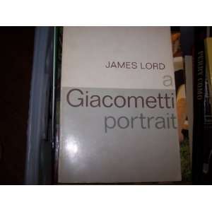   James Lord a Giacometti portrait New York Museum of Modern Art Books